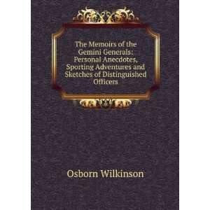   and Sketches of Distinguished Officers Osborn Wilkinson Books