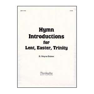  Hymn Introductions for Lent, Easter, Trinity: Musical 