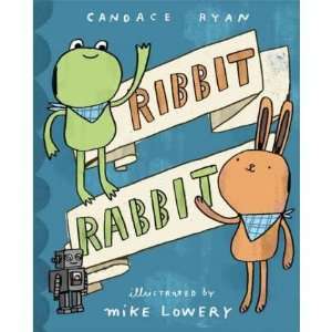  Ribbit Rabbit[ RIBBIT RABBIT ] by Ryan, Candace (Author 