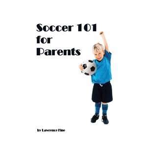    hidden Soccer 101 for Parents Soccer Book: Sports & Outdoors