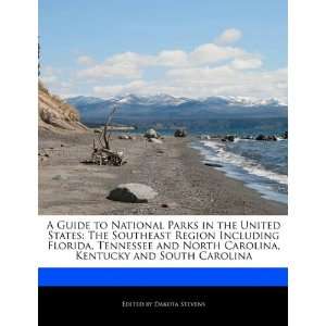  A Guide to National Parks in the United States: The 