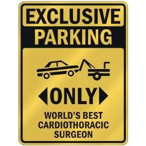   ONLY WORLDS BEST CARDIOTHORACIC SURGEON  PARKING SIGN OCCUPATIONS