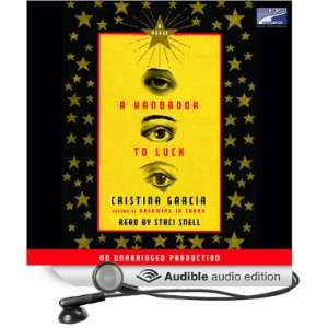   to Luck (Audible Audio Edition): Cristina Garcia, Staci Snell: Books