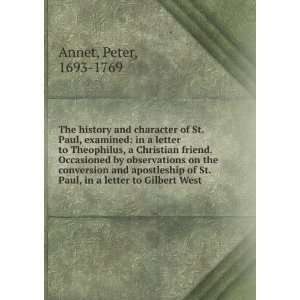  St. Paul, in a letter to Gilbert West: Peter, 1693 1769 Annet: Books
