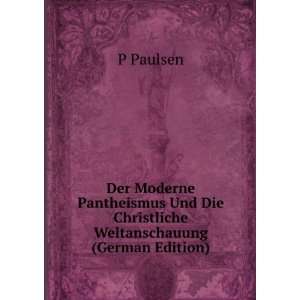   Weltanschauung (German Edition) (9785877356368): P Paulsen: Books