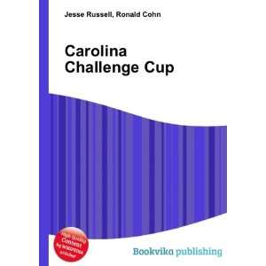  Carolina Challenge Cup Ronald Cohn Jesse Russell Books