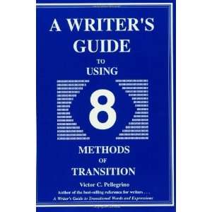   to Eight Methods of Transition [Paperback] Victor Pellegrino Books