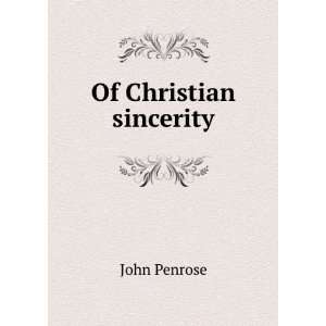  Of Christian sincerity John Penrose Books