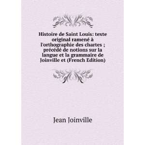   la grammaire de Joinville et (French Edition) Jean Joinville Books