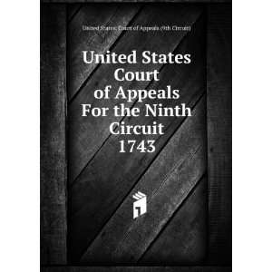  Court of Appeals For the Ninth Circuit. 1743 United States. Court 