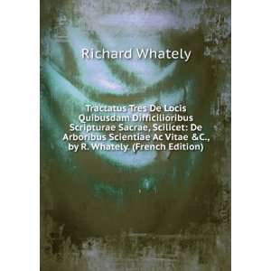   Ac Vitae &C., by R. Whately. (French Edition) Richard Whately Books