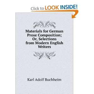 Materials for German Prose Composition; Or, Selections from Modern 