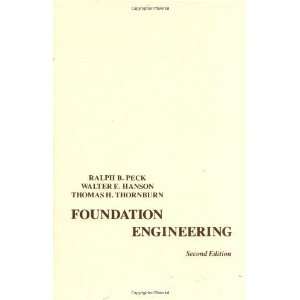  Foundation Engineering [Paperback]: Ralph B. Peck: Books