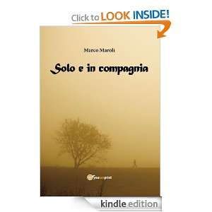 Solo e in compagnia (Italian Edition) Marco Maroli  