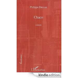 Chaco Roman (Ecritures) (French Edition) Philippe Drevon  