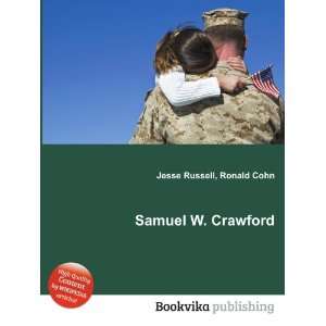 Samuel W. Crawford Ronald Cohn Jesse Russell  Books