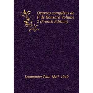   de Ronsard Volume 2 (French Edition) Laumonier Paul 1867 1949 Books