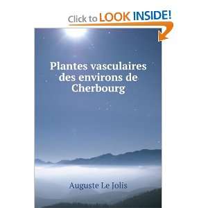   Plantes vasculaires des environs de Cherbourg Auguste Le Jolis Books