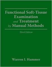 Functional Soft Tissue Examination and Treatment by Manual Methods 