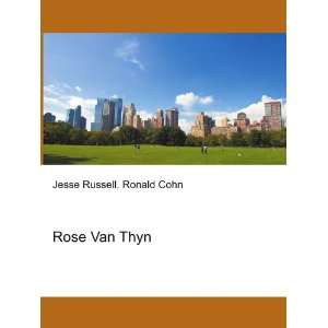 Rose Van Thyn Ronald Cohn Jesse Russell  Books