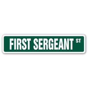   FIRST SERGEANT Street Sign top Sergeant Army USA Patio, Lawn & Garden