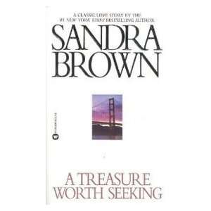    A Treasure Worth Seeking (9780446360739): Sandra Brown: Books