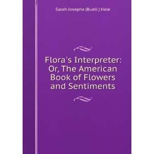   book of flowers and sentiments. Sarah Josepha Buell Hale Books