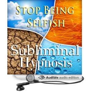 Stop Being Selfish Subliminal Affirmations Give to Others & Be 