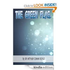 The Green Flag : Classics Book with History of Author (Annotated 