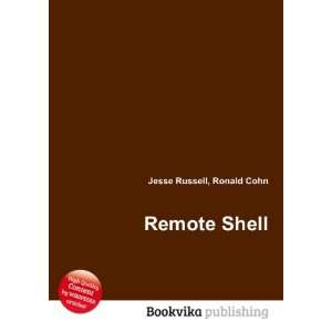  Remote Shell Ronald Cohn Jesse Russell Books