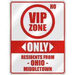 VIP ZONE  ONLY RESIDENTS FROM MIDDLETOWN  PARKING SIGN USA CITY OHIO