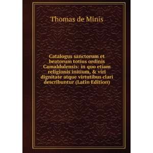   virtutibus clari describuntur (Latin Edition) Thomas de Minis Books