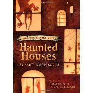   Houses (Are You Scared Yet?) [Hardcover] Robert D. San Souci Books