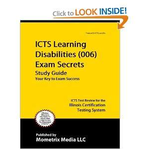 ICTS Learning Disabilities (006) Exam Secrets Study Guide: ICTS Test 