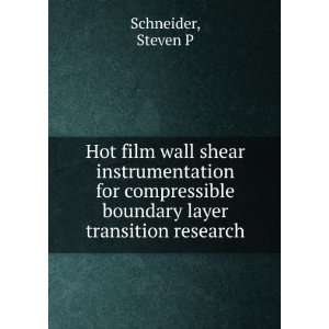   boundary layer transition research Steven P Schneider Books