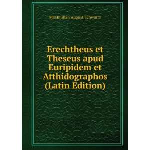   et Atthidographos (Latin Edition) Maximilian August Schwartz Books