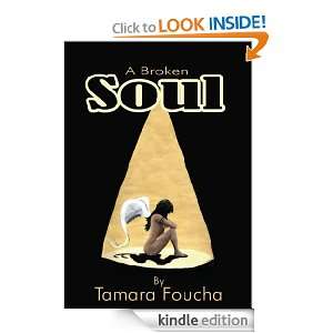 Broken Soul Tamara Foucha  Kindle Store