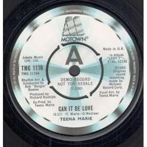   CAN IT BE LOVE 7 INCH (7 VINYL 45) UK MOTOWN 1980: TEENA MARIE: Music
