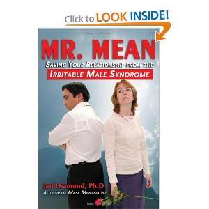  Mr. Mean Saving Your Relationship from the Irritable Male 