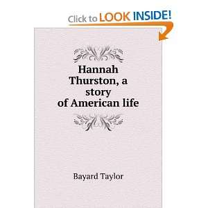    Hannah Thurston, a story of American life Bayard Taylor Books