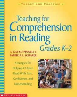 Teaching for Comprehension in Reading, Grades K 2 Theory and Practice