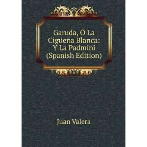   Blanca Y La Padmini (Spanish Edition) Juan Valera Books
