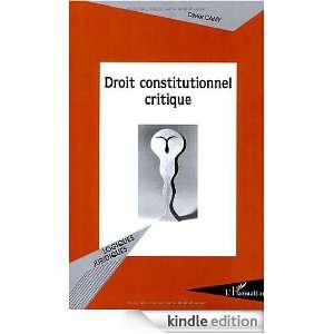 Droit constitutionnel critique (Logiques juridiques) (French Edition 