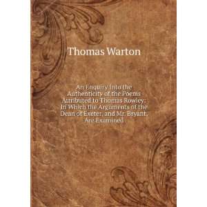   the Dean of Exeter, and Mr. Bryant, Are Examined: Thomas Warton: Books