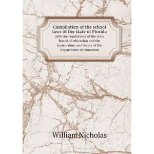   of education. William Nicholas, ; Florida. Florida. Sheats Books