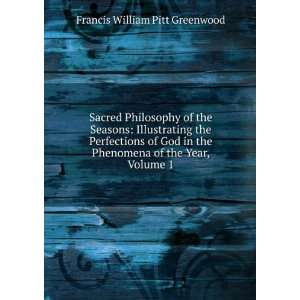   Phenomena of the Year, Volume 1 Francis William Pitt Greenwood Books