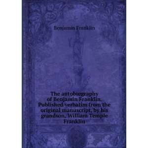   , by his grandson, William Temple Franklin: Benjamin Franklin: Books