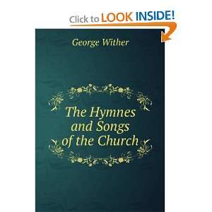  The Hymnes and Songs of the Church: George Wither: Books