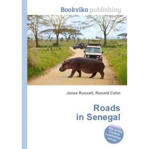  Roads in Senegal Ronald Cohn Jesse Russell Books