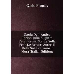 Storia Dell Antica Torino, Julia Augusta Taurinorum Scritta Sulla 